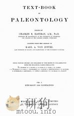 TEXT-BOOK OF PALAEONTOLOGY VOLUME I   1913  PDF电子版封面    KARL A. VON ZITTEL 