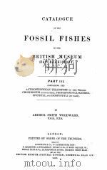 CATALOGUE OF THE FOSSIL FISHES IN THE BRITISH MUSEUM PART III（1895 PDF版）