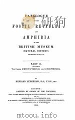 CATALOGUE OF THE FOSSIL REPTILIA AND AMPHIBIA IN THE BRITISH MUSEUM PART II   1889  PDF电子版封面    RICHARD LYDEKKER 
