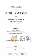 CATALOGUE OF THE FOSSIL REPTILIA AND AMPHIBIA IN THE BRITISH MUSEUM PART I   1885  PDF电子版封面    RICHARD LYDEKKER 