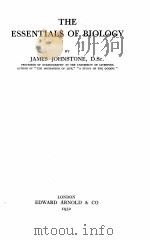 THE ESSENTIALS OF BIOLOGY   1932  PDF电子版封面    JAMES JOHNSTONE 