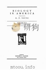 BIOLOGY IN AMERICA   1922  PDF电子版封面    R.T. YOUNG 