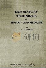 LABORATORY TECHNIQUE IN BIOLOGY AND MEDICINE THIRD EDITION（1952 PDF版）