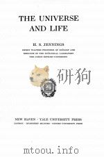 THE UNIVERSE AND LIFE   1933  PDF电子版封面    H.S. JENNINGS 
