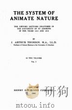 THE SYSTEM OF ANIMATE NATURE VOLUME I（1920 PDF版）