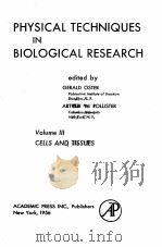 PHYSICAL TECHNIQUES IN BIOLOGICAL RESEARCH VOLUME III   1956  PDF电子版封面    GERALD OSTER AND ARTHUR W. POL 