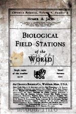 BIOLOGICAL FIELD STATIONS OF THE WORLD   1945  PDF电子版封面    HOMER A. JACK 