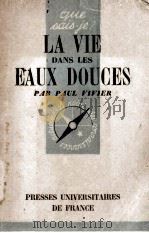 LA VIE DANS LES EAUX DOUCES   1946  PDF电子版封面    PAUL VIVIER 
