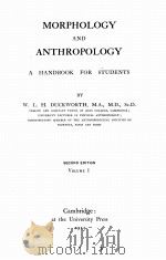 MORPHOLOGY AND ANTHROPOLOGY A HANDBOOK FOR STUDENTS SECOND EDITION VOLUME I（1915 PDF版）