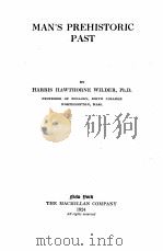 MAN‘S PREHISTORIC PAST   1924  PDF电子版封面    HARRIS HAWTHORNE WILDER 