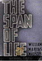 THE SPAN OF LIFE（1937 PDF版）
