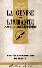 LA GENESE DE L‘HUMANITE   1948  PDF电子版封面    C. ARAMBOURG 