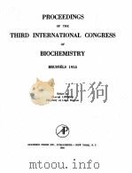 PROCEEDINGS OF THE THIRD INTERNATIONAL CONGRESS OF BIOCHEMISTRY BRUSSELS 1955（1956 PDF版）