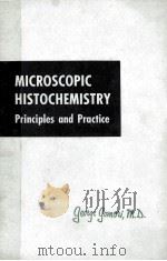 MICROSCOPIC HISTOCHEMISTRY PRINCIPLES AND PRACTICE     PDF电子版封面    GEORGE GOMORI 