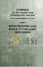 MITOCHONDRIA AND OTHER CYTOPLASMIC INCLUSIONS   1957  PDF电子版封面     