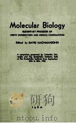 MOLECULAR BIOLOGY   1960  PDF电子版封面    DAVID NACHMANSOHN 