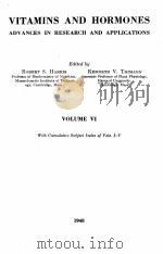 VITAMINS AND HORMONES ADVANCES IN RESEARCH AND APPLICATIONS VOLUME 6（1948 PDF版）