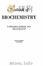 TEXTBOOK OF BIOCHEMISTRY FOURTH EDITION     PDF电子版封面    BENJAMIN HARROW 