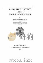 BIOCHEMISTRY AND MORPHOGENESIS   1942  PDF电子版封面    JOSEPH NEEDHAM 