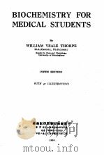 BIOCHEMISTRY FOR MEDICAL STUDENTS FIFTH EDITION（1952 PDF版）