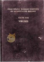 COLD SPRING HARBOR SYMPOSIA ON QUANTITATIVE BIOLOGY VOLUME XVIII VIRUSES   1953  PDF电子版封面     