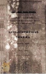L.M.B.C. MEMOIRS ON TYPICAL BRITISH MARINE PLANTS AND ANIMALS VI LEPEOPHTHEIRUS AND LERNAEA（1901 PDF版）