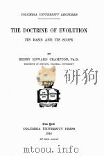 THE DOCTRINE OF EVOLUTION ITS BASIS AND ITS SCOPE（1916 PDF版）