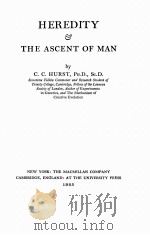 HEREDITY AND THE ASCENT OF MAN   1935  PDF电子版封面    C.C. HURST 