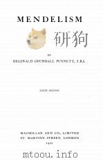 MENDELISM SIXTH EDITION   1922  PDF电子版封面    REGINALD CRUNDALL PUNNETT 