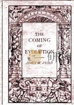 THE COMING OF EVOLUTION   1912  PDF电子版封面    JOHN W. JUDD 