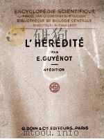 L‘HEREDITE     PDF电子版封面    E. GUYENOT 