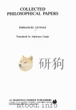 COLLECTED PHILOSOPHICAL PAPERS   1987  PDF电子版封面    EMMANUEL LEVINAS 