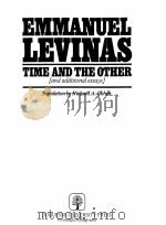 EMMANUEL LEVINAS TIME AND THE OTHER AND ADDITIONAL ESSAYS（1987 PDF版）