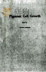PIGMENT CELL GROWTH   1953  PDF电子版封面    MYRON GORDON 