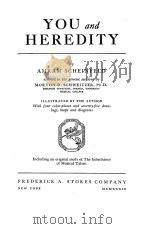YOU AND HEREDITY   1939  PDF电子版封面    AMRAM SCHEINFELD 