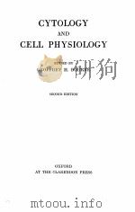 CYTOLOGY AND CELL PHYSIOLOGY SECOND EDITION（1931 PDF版）