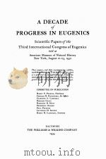 A DECADE OF PROGRESS IN EUGENICS   1934  PDF电子版封面     
