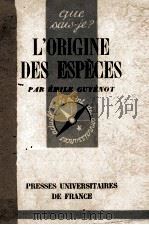 L‘ORIGINE DES ESPECES   1947  PDF电子版封面    EMILE CUYENOT 