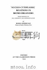 NUCLEO-CYTOPLASMIC RELATIONS IN MICRO--ORGANISMS（1953 PDF版）