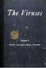THE VIRUSES VOLUME 2 PLANT AND BACTERIAL VIRUSES   1959  PDF电子版封面    F.M. BURNET AND W.M. STANLEY 