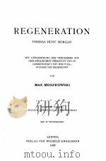 REGENERATION THOMAS HUNT MORGAN   1907  PDF电子版封面    MAX MOSZKOWSKI 