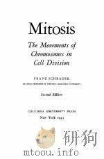 MITOSIS THE MOVEMENTS OF CHROMOSOMES IN CELL DIVISION SECOND EDITION（1953 PDF版）