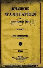 BOTANISCHE WANDTAFELN MIT ERLAUTERNDEM TEXT VIII. ABTHEILUNG   1890  PDF电子版封面    L. KNY 