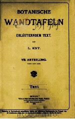 BOTANISCHE WANDTAFELN MIT ERLAUTERNDEM TEXT VII. ABTHEILUNG   1886  PDF电子版封面    L. KNY 