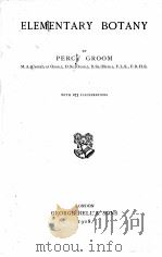 ELEMENTARY BOTANY   1908  PDF电子版封面    PERCY GROOM 