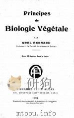 PRINCIPES DE BIOLOGIE   1921  PDF电子版封面    NOEL BERNARD 