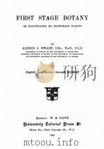 FIRST STAGE BOTANY SECOND EDITION   1921  PDF电子版封面    ALFRED J. EWART 