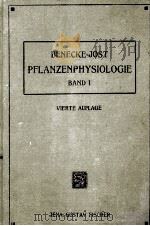 PFLANZENPHYSIOLOGIE BAND I：STOFFWECHSEL   1924  PDF电子版封面    W. BENECKE AND L. JOST 