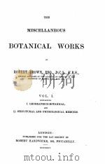 THE MISCELLANEOUS BOTANICAL WORKS VOLUME I     PDF电子版封面    ROBERT BROWN 