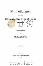 MITTHEILUNGEN AUS DEM BOTANISCHEN INSTITUTE ZU GRAZ（1888 PDF版）